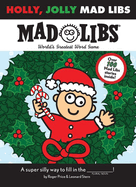 Holly, Jolly Mad Libs: World's Greatest Word Game