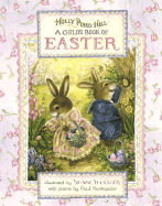 Holly Pond Hill: A Child's Book of Easter - Kortepeter, Paul F (Contributions by)