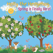Holly the Hedgehog: Spring is Finally Here!