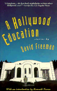 Hollywood Education: Tales of Movie Dreams and Easy Money