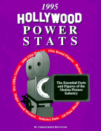 Hollywood Power Stats: The Essential Facts and Figures of the Motion Picture Industry 1995 - Reynolds, Christopher, LLB