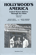 Hollywood's America: United States History Through Its Films - Mintz, Steven (Editor), and Roberts, Randy W (Editor)