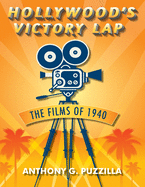 Hollywood's Victory Lap: The Films of 1940