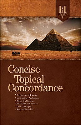 Holman Concise Topical Concordance - Holman Bible Editorial