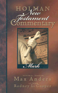 Holman New Testament Commentary - Mark: Volume 2