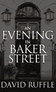 Holmes and Watson - An Evening in Baker Street