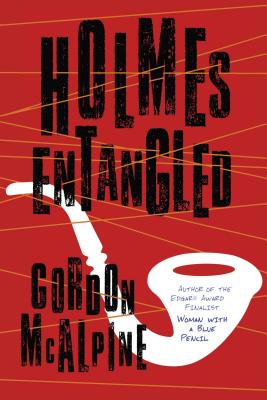 Holmes Entangled - McAlpine, Gordon