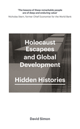 Holocaust Escapees and Global Development: Hidden Histories