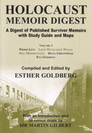Holocaust Memoir Digest Volume 3: A Digest of Published Survivor Memoirs with Study Guide and Maps