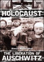 Holocaust: The Liberation of Auschwitz