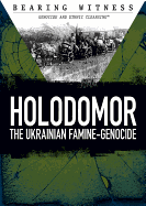 Holodomor: The Ukrainian Famine-Genocide