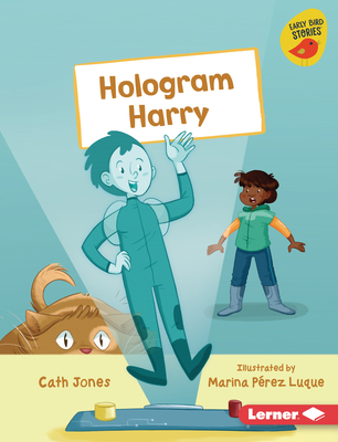 Hologram Harry - Jones, Cath