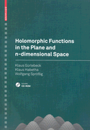 Holomorphic Functions in the Plane and n-Dimensional Space
