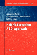 Holonic Execution: A BDI Approach