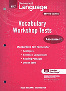 Holt Elements of Language, Second Course: Vocabulary Workshop Tests: Assessment