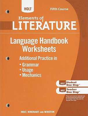 Holt Elements of Literature: Language Handbook Worksheets: Grammar, Usage, and Mechanics Fifth Course, American Literature - Holt Rinehart and Winston (Prepared for publication by)