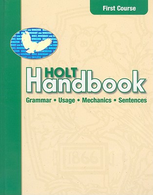 Holt Handbook: Student Edition First Course 2003 - Holt Rinehart and Winston (Prepared for publication by)
