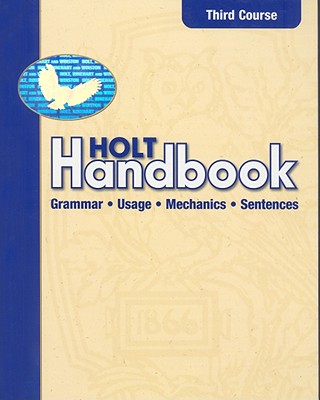 Holt Handbook: Student Edition Third Course 2003 - Holt Rinehart and Winston (Prepared for publication by)