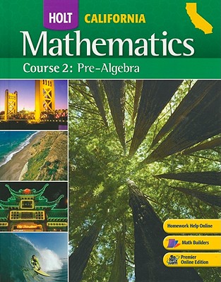 Holt Mathematics: Student Edition Course 2 2008 - Holt Rinehart and Winston (Prepared for publication by)
