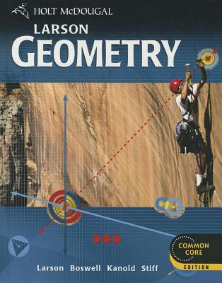 Holt McDougal Larson Geometry: Student Edition 2012 - Holt McDougal (Prepared for publication by)