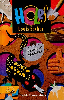 Holt McDougal Library, Middle School with Connections: Individual Reader Holes - Sachar, Louis