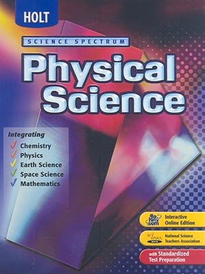 Holt Science Spectrum: Physical Science: Student Edition 2006 - Holt Rinehart and Winston (Prepared for publication by)