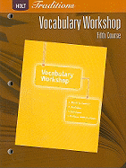 Holt Traditions: Vocabulary Workshop: Student Edition Fifth Course