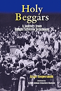 Holy Beggars: A Journey from Haight Street to Jerusalem