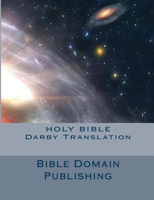 Holy Bible Darby Translation - Publishing, Bible Domain (Editor), and Darby, John Nelson