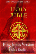 Holy Bible, King James Version, Book 2 Exodus - Series, Zhingoora Bible