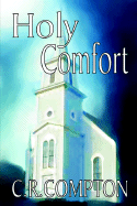 Holy Comfort - Compton, C R