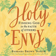 Holy Envy Lib/E: Finding God in the Faith of Others