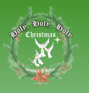 Holy, Holy, Holy Christmas