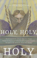 Holy, Holy, Holy: Proclaiming the Perfections of God