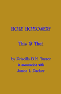 Holy Homosex?: This & That