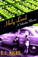 Holy Land: A Suburban Memoir - Waldie, D J