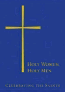 Holy Women, Holy Men: Celebrating the Saints
