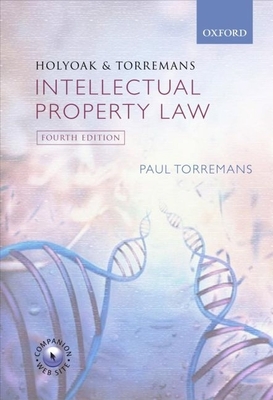 Holyoak and Torremans: Intellectual Property Law - Torremans, Paul, EDI