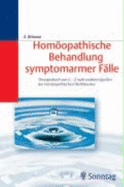 Homopathische Behandlung Symptomarmer F?lle Therapiebuch Von a-Z Nach Exakten Quellen Der Homopathischen Weltliteratur Von Abdur Rehman (Autor) Frauke Nieber (Herausgeber)