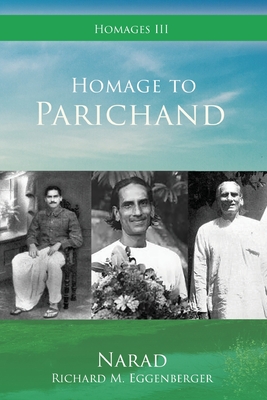 Homage to Parichand - Eggenberger, Narad Richard M