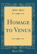 Homage to Venus (Classic Reprint)