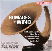 Homages for Wind - Royal Northern College of Music Wind Orchestra; Clark Rundell (conductor)