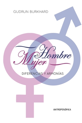 Hombre y Mujer: Diferencia y armona entre los sexos - Burkhard, Gudrun