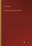 Hombres y Glorias de Amrica