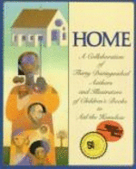 Home: A Collaboration of Thirty Distinguished Authors and Illustrators of Children's Books to Aid the Homeless - Rosen, Michael J (Editor)