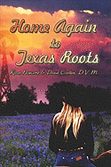 Home Again to Texas Roots