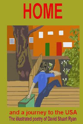 Home - and a journey to the USA.: Book Five of the Seven Worlds - Ryan, David Stuart