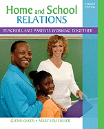 Home and School Relations: Teachers and Parents Working Together