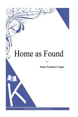 Home as Found - Cooper, J Fenimore