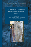 Home-Based Work and Home-Based Workers (1800-2021)